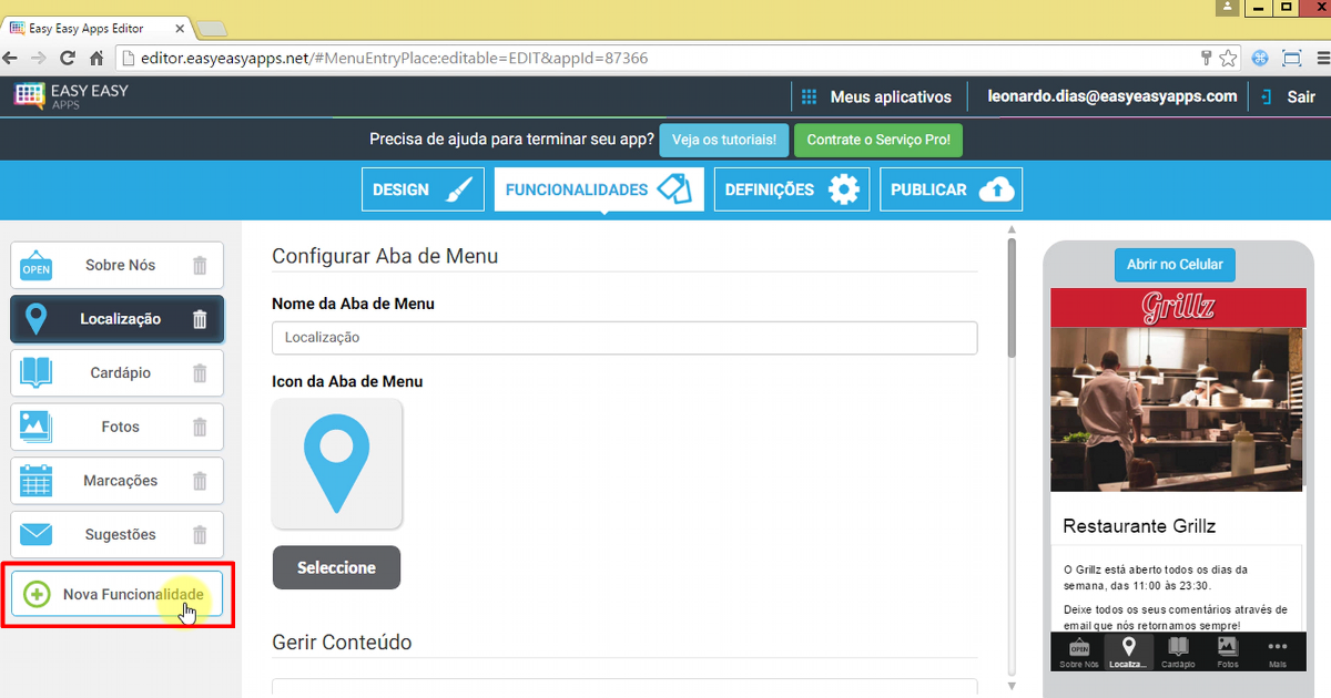 Ao apertar a aba nova funcionalidade, terá acesso às várias funcionalidades que o Easy Easy Apps disponibiliza para você