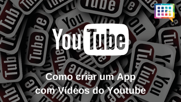 Como Criar um App com Vídeos do Youtube